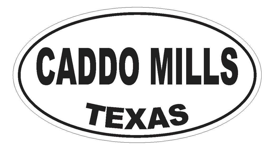 Caddo Mills Texas Oval Bumper Sticker or Helmet Sticker D3238 Euro Oval - Winter Park Products