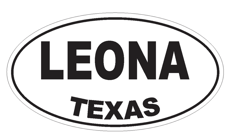 Leona Texas Oval Bumper Sticker or Helmet Sticker D3578 Euro Oval - Winter Park Products