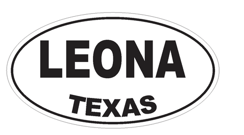 Leona Texas Oval Bumper Sticker or Helmet Sticker D3578 Euro Oval - Winter Park Products