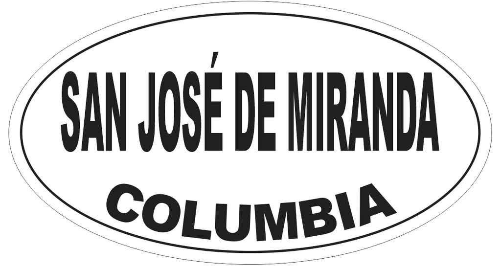 San Jose de Miranda Columbia Oval Bumper Sticker or Helmet Sticker D6007
