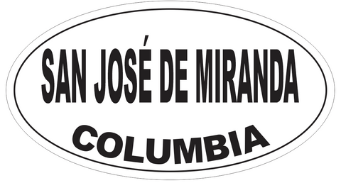 San Jose de Miranda Columbia Oval Bumper Sticker or Helmet Sticker D6007