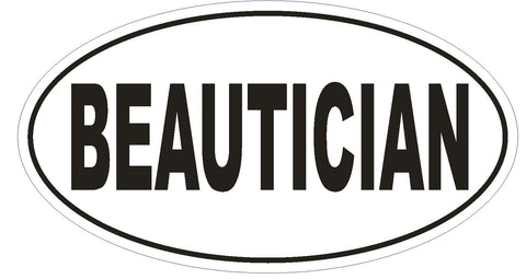 BEAUTICIAN Oval Bumper Sticker or Helmet Sticker D1793 Euro Oval - Winter Park Products