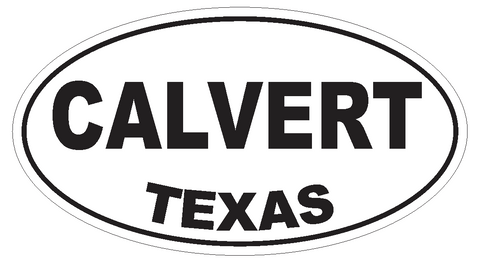 Calvert Texas Oval Bumper Sticker or Helmet Sticker D3241 Euro Oval - Winter Park Products