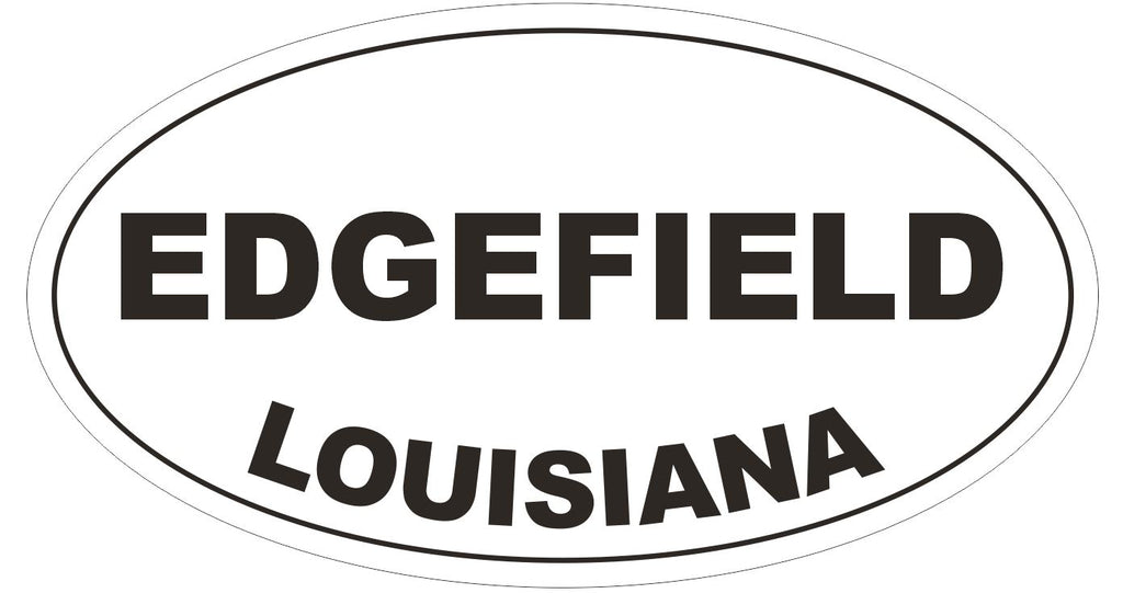 Edgefield Louisiana Oval Bumper Sticker or Helmet Sticker D3907