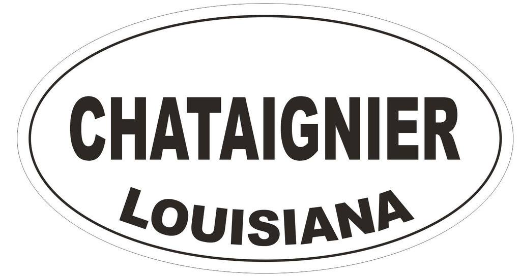 Chataignier Louisiana Oval Bumper Sticker or Helmet Sticker D3893