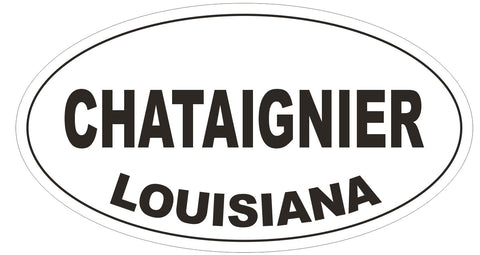 Chataignier Louisiana Oval Bumper Sticker or Helmet Sticker D3893