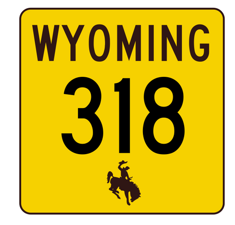 Wyoming Highway 318 Sticker R3509 Highway Sign