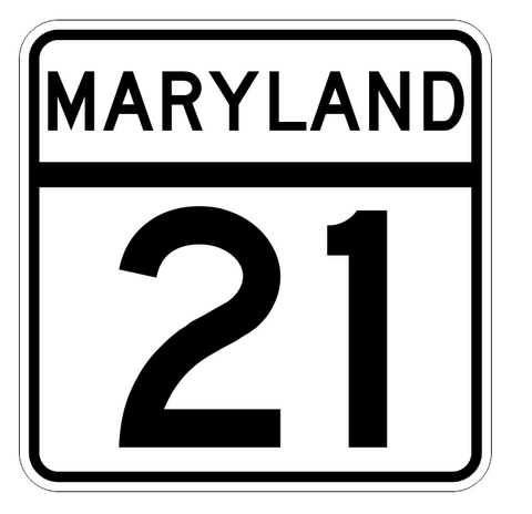 Maryland State Highway 21 Sticker Decal R2678 Highway Sign