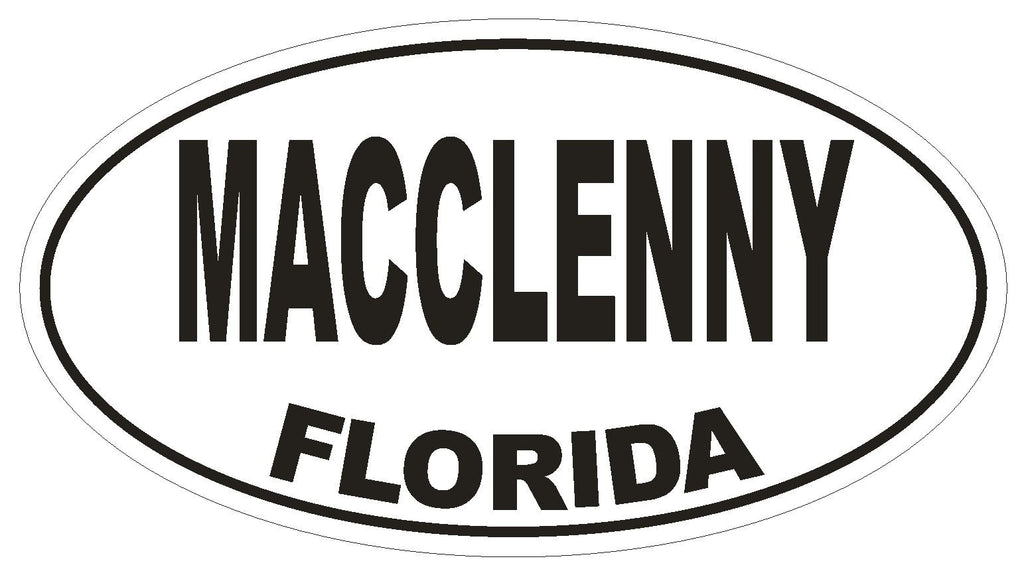 Macclenny Florida Oval Bumper Sticker or Helmet Sticker D1555 Euro Oval - Winter Park Products