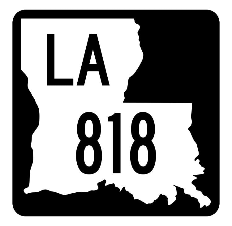 Louisiana State Highway 818 Sticker Decal R6119 Highway Route Sign