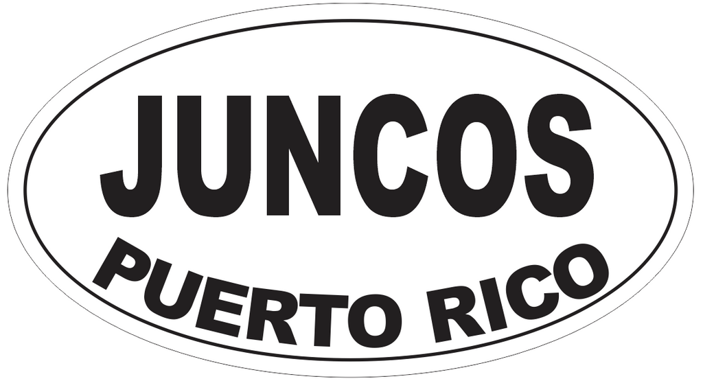Juncos Puerto Rico Oval Bumper Sticker or Helmet Sticker D4121