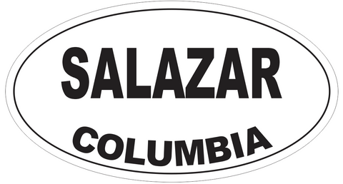 Salazar Columbia Oval Bumper Sticker or Helmet Sticker D4626