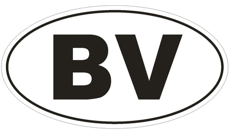BV Bouvet Island Oval Bumper Sticker or Helmet Sticker D2101 Euro Country Code - Winter Park Products