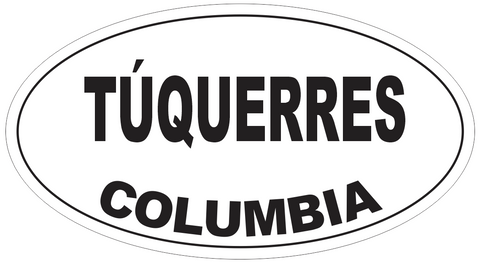 Tuquerres Columbia Oval Bumper Sticker or Helmet Sticker D4880
