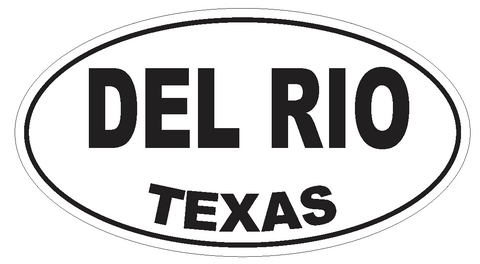 Del Rio Texas Oval Bumper Sticker or Helmet Sticker D3335 Euro Oval - Winter Park Products