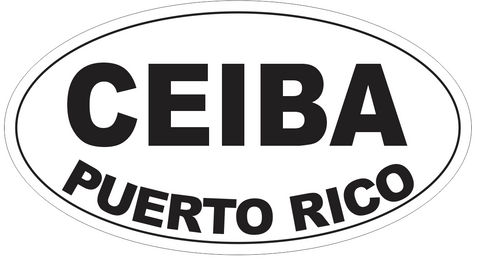Ceiba Puerto Rico Oval Bumper Sticker or Helmet Sticker D4103