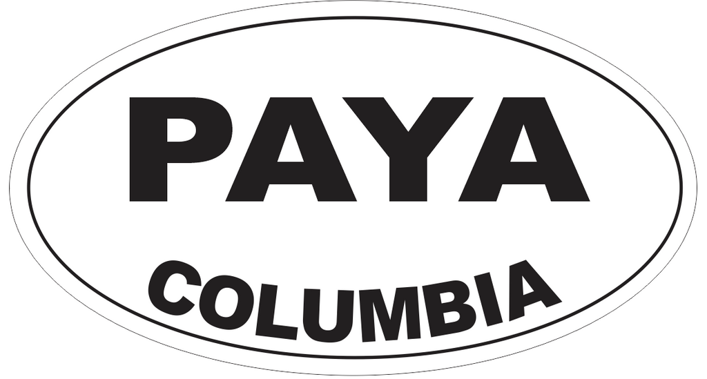 Paya Columbia Oval Bumper Sticker or Helmet Sticker D4339