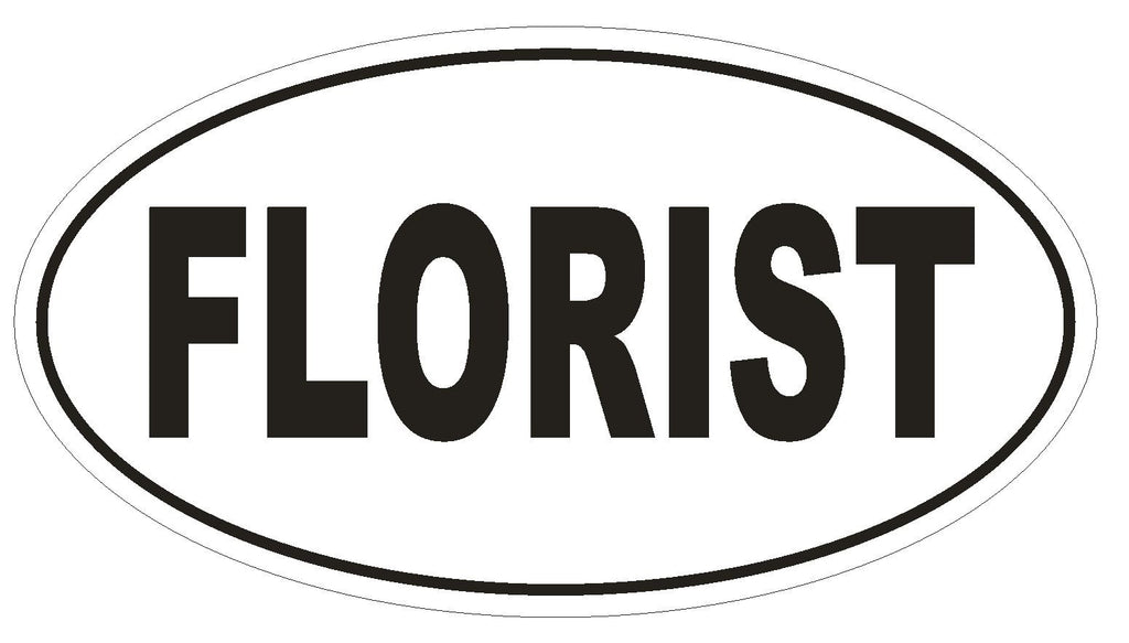 FLORIST Oval Bumper Sticker or Helmet Sticker D1916 Euro Oval - Winter Park Products