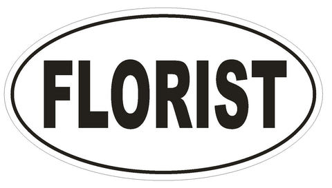 FLORIST Oval Bumper Sticker or Helmet Sticker D1916 Euro Oval - Winter Park Products
