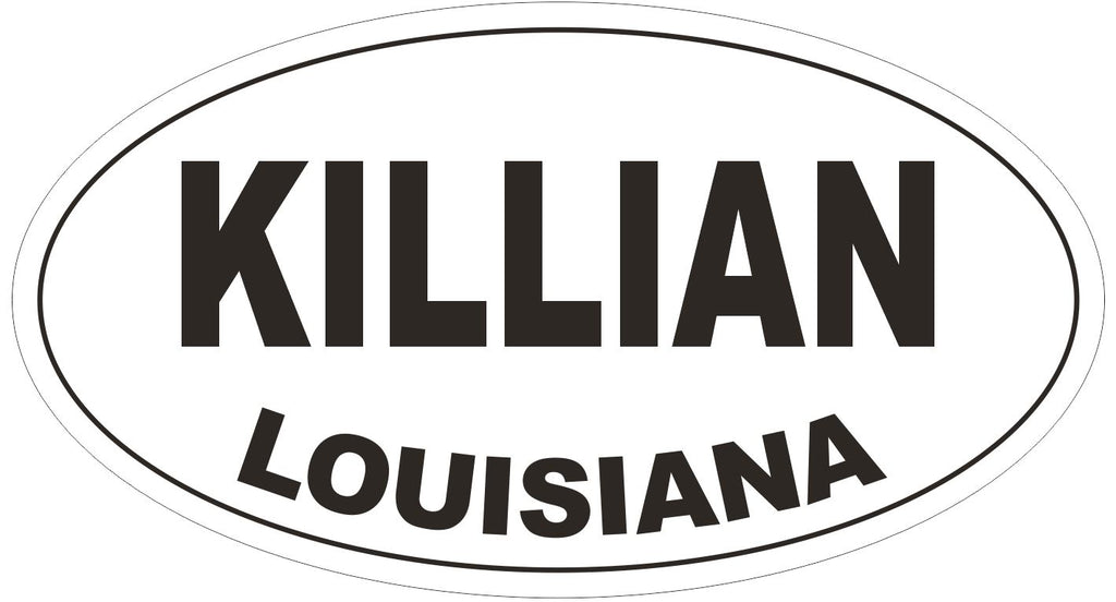 Killian Louisiana Oval Bumper Sticker or Helmet Sticker D3843
