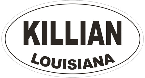 Killian Louisiana Oval Bumper Sticker or Helmet Sticker D3843