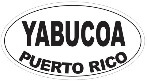 Yabucoa Puerto Rico Oval Bumper Sticker or Helmet Sticker D4142