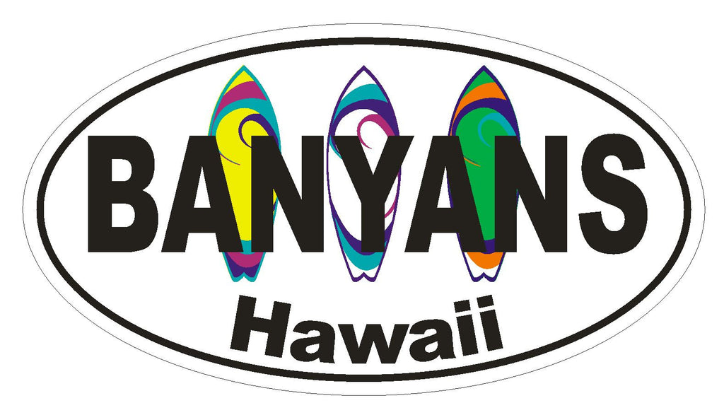 Banyans Hawaii Oval Bumper Sticker or Helmet Sticker D1346 Surf Surfing Surfer - Winter Park Products