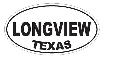 Longview  Texas Oval Bumper Sticker or Helmet Sticker D3630 Euro Oval - Winter Park Products