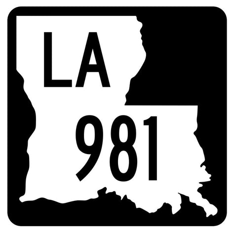 Louisiana State Highway 981 Sticker Decal R6242 Highway Route Sign