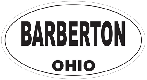Barberton Ohio Oval Bumper Sticker or Helmet Sticker D6028