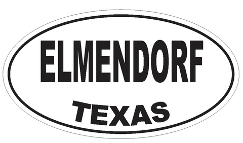 Elmendorf Texas Oval Bumper Sticker or Helmet Sticker D3375 Euro Oval - Winter Park Products