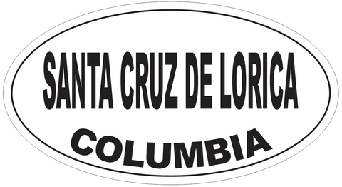 Santa Cruz de Lorica Columbia Oval Bumper Sticker or Helmet Sticker D5579