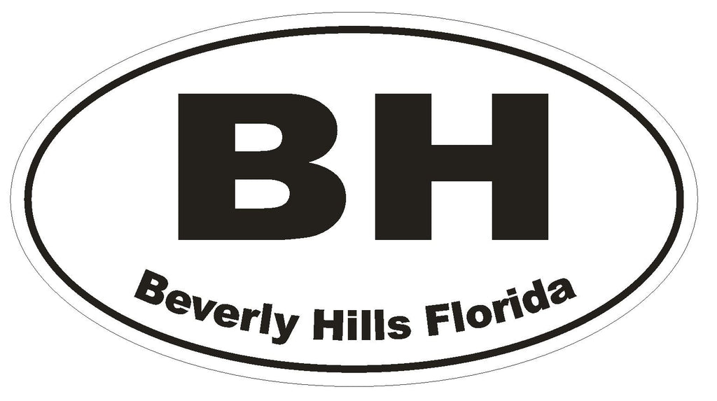 Beverly Hills Florida Oval Bumper Sticker or Helmet Sticker D1630 Euro Oval - Winter Park Products