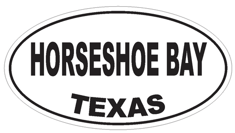 Horseshoe Bay Texas Oval Bumper Sticker or Helmet Sticker D3466 Euro Oval - Winter Park Products