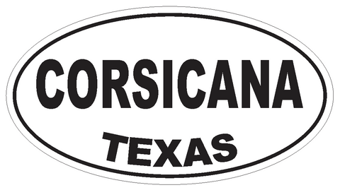 Corsicana Texas Oval Bumper Sticker or Helmet Sticker D3294 Euro Oval - Winter Park Products