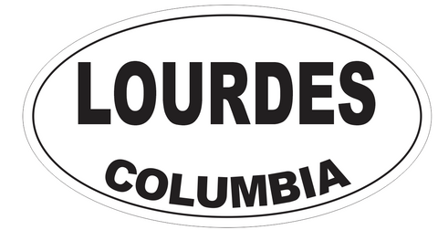 Lourdes Columbia Oval Bumper Sticker or Helmet Sticker D4622