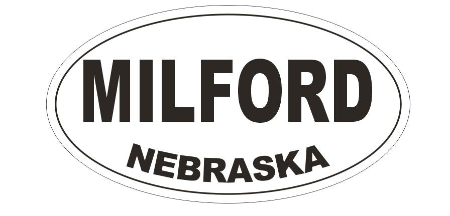 Milford Village Nebraska Bumper Sticker or Helmet Sticker D5318 Oval