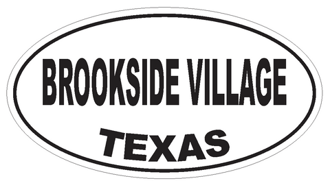 Brookside Village Texas Oval Bumper Sticker or Helmet Sticker D3170 Euro Oval - Winter Park Products