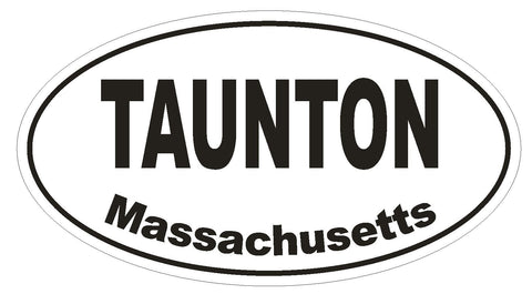 Taunton Massachusetts Oval Bumper Sticker or Helmet Sticker D1452 Euro Oval - Winter Park Products