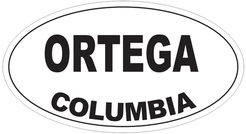 Ortega Columbia Oval Bumper Sticker or Helmet Sticker D4724