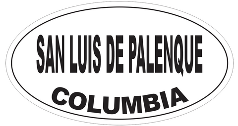 San Luis de Palenque Columbia Oval Bumper Sticker or Helmet Sticker D5565