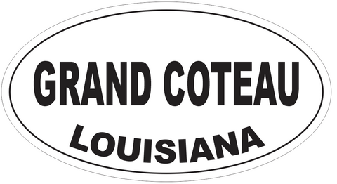 Grand Coteau Louisiana Oval Bumper Sticker or Helmet Sticker D4048