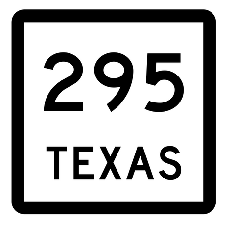 Texas State Highway 295 Sticker Decal R2590 Highway Sign