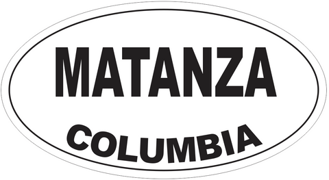 Matanza Columbia Oval Bumper Sticker or Helmet Sticker D4679
