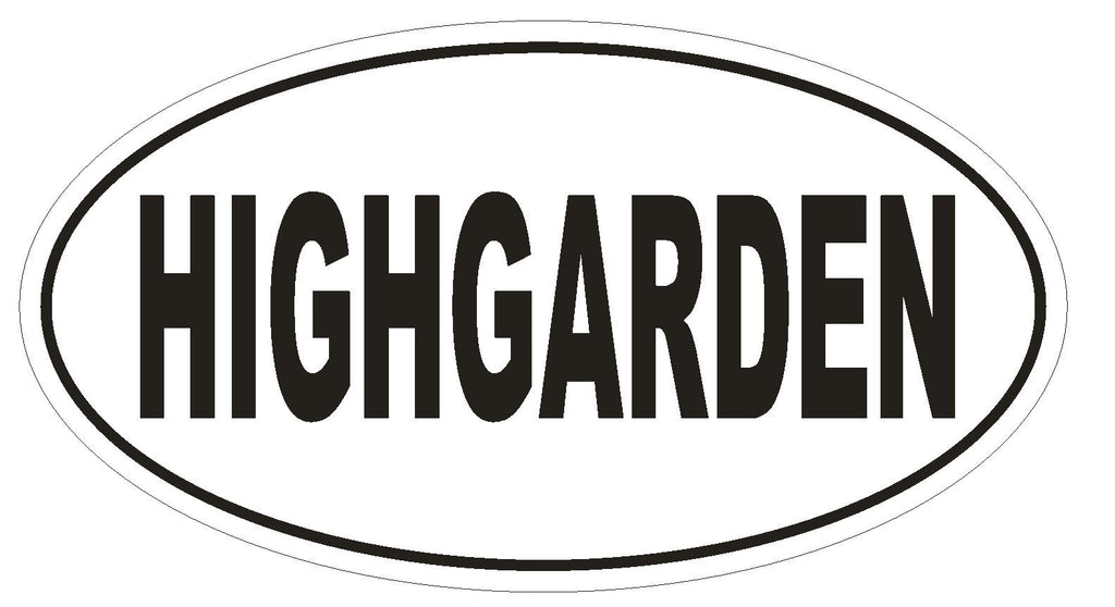 HIGHGARDEN Oval Bumper Sticker or Helmet Sticker D1967 Euro Oval Game of Thrones - Winter Park Products