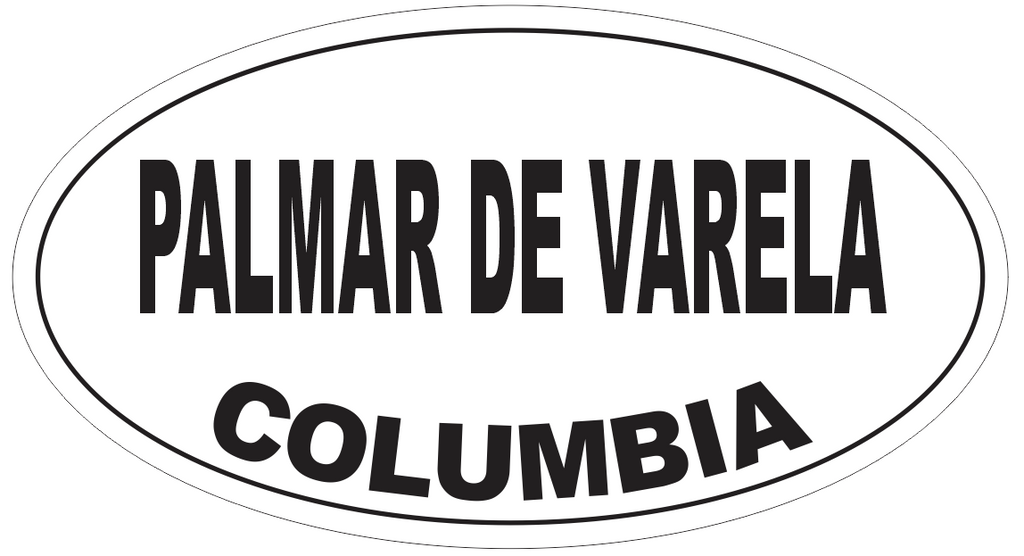 Palmar de Varela Columbia Oval Bumper Sticker or Helmet Sticker D5541