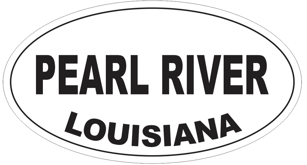Pearl River Louisiana Oval Bumper Sticker or Helmet Sticker D4069