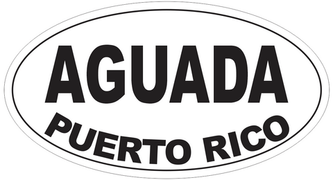Aguada Puerto Rico Oval Bumper Sticker or Helmet Sticker D4091