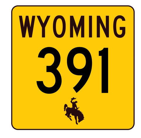 Wyoming Highway 391 Sticker R3534 Highway Sign