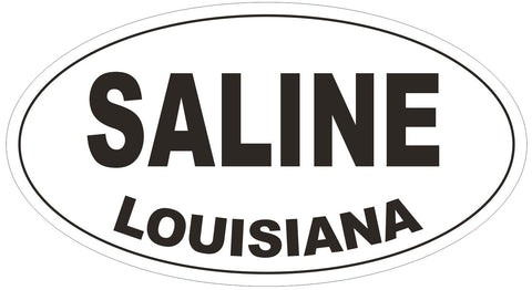 Saline Louisiana Oval Bumper Sticker or Helmet Sticker D3866